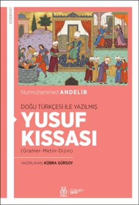 Doğu Türkçesi İle Yazılmış Yusuf Kıssası - 1