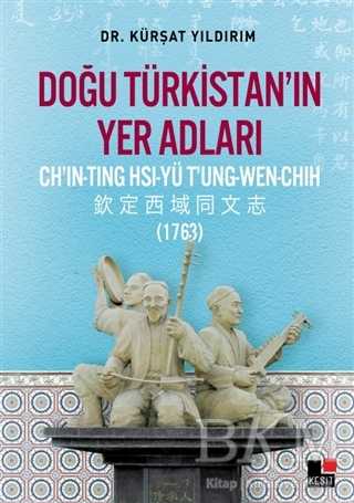 Doğu Türkistan’ın Yer Adları - Kesit Yayınları