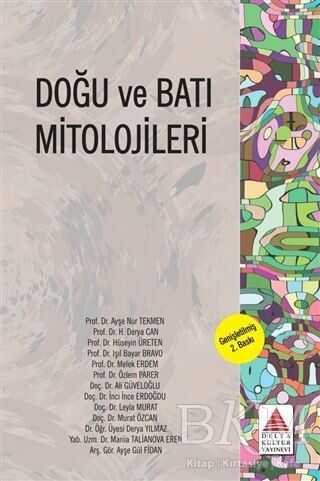 Doğu ve Batı Mitolojileri - Delta Kültür Yayınevi