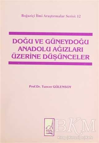 Doğu ve Güneydoğu Anadolu Ağızları Üzerine Düşünceler - Boğaziçi Yayınları