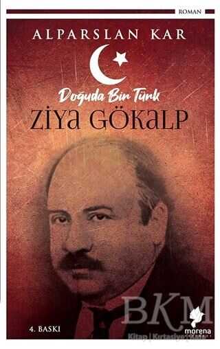 Doğuda Bir Türk Ziya Gökalp - Morena Yayınevi