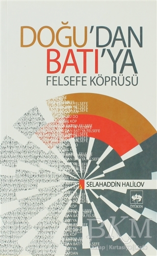 Doğu’dan Batı’ya Felsefe Köprüsü - Ötüken Neşriyat