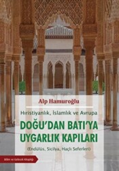 Doğu`dan Batı`ya Uygarlık Kapıları - Bilim ve Gelecek Kitaplığı