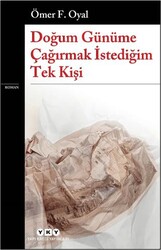 Doğum Günüme Çağırmak İstediğim Tek Kişi - Yapı Kredi Yayınları