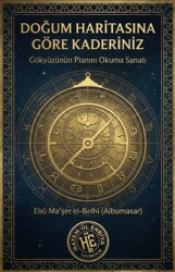 Doğum Haritasına Göre Kaderiniz - Hatem`ül Enbiya Yayıncılık
