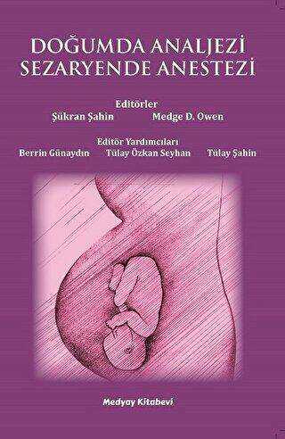 Doğumda Analjezi Sezaryende Anestezi - Medyay Kitabevi