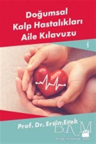 Doğumsal Kalp Hastalıkları Aile Kılavuzu - Doğan Kitap