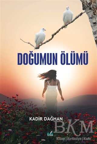 Doğumun Ölümü - İzan Yayıncılık