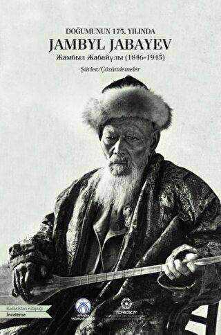 Doğumunun 175. Yılında Jambyl Jabayev 1846-1945