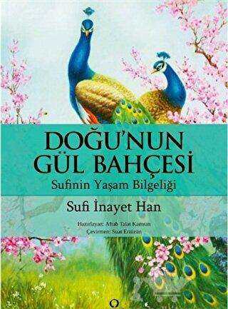 Doğu`nun Gül Bahçesi - Satori Yayınevi