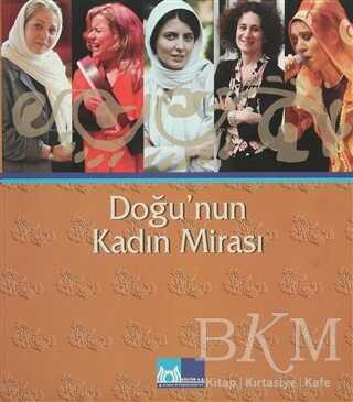 Doğu’nun Kadın Mirası - Kültür A.Ş. - Arşiv