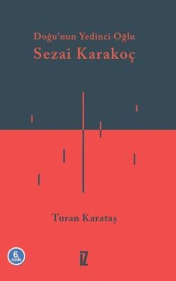 Doğunun Yedinci Oğlu Sezai Karakoç - 1