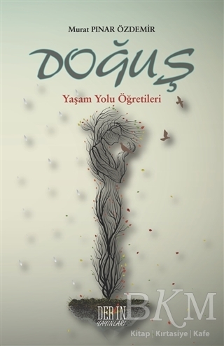 Doğuş - Yaşam Yolu Öğretileri - Derin Yayınları