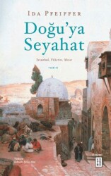 Doğu’ya Seyahat - Ketebe Yayınları