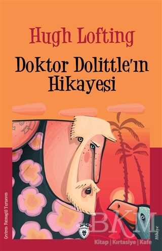 Doktor Dolittle’ın Hikayesi - Dorlion Yayınları