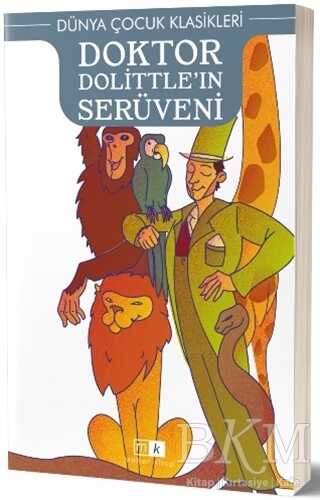 Doktor Dolittle’ın Serüveni - Dünya Çocuk Klasikleri - Mirhan Kitap
