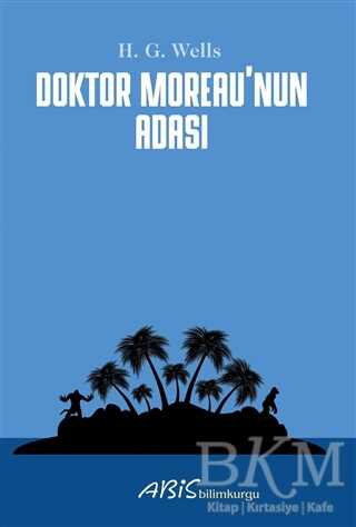 Doktor Moreau’nun Adası - Abis Yayıncılık