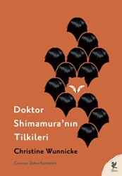 Doktor Shimamura`nın Tilkileri - Siren Yayınları
