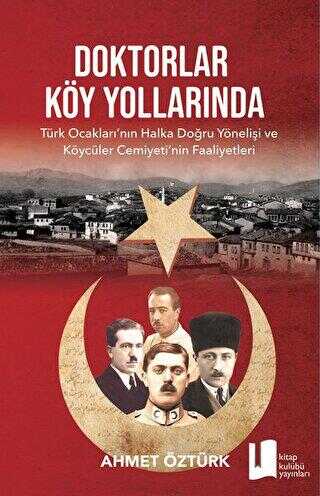 Doktorlar Köy Yollarında - Kitap Kulübü Yayınları