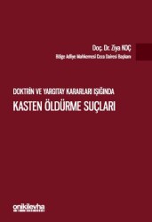 Doktrin ve Yargıtay Kararları Işığında Kasten Öldürme Suçları - On İki Levha Yayınları