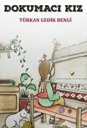 Dokumacı Kız - Akıl Fikir Yayınları