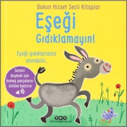 Dokun Hisset Sesli Kitaplar - Eşeği Gıdıklamayın! - Yapı Kredi Yayınları