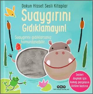 Dokun Hisset Sesli Kitaplar - Suaygırını Gıdıklamayın! - 1