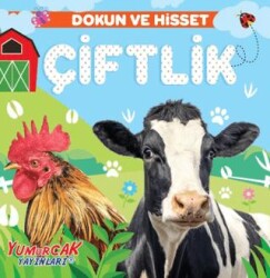 Dokun ve Hisset - Çiftlik - Yumurcak Yayınları