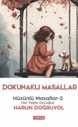 Dokunaklı Masallar - Hüzünlü Masallar 2 - Vova Yayınları