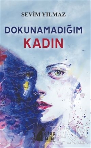 Dokunmadığım Kadın - BB Kitap