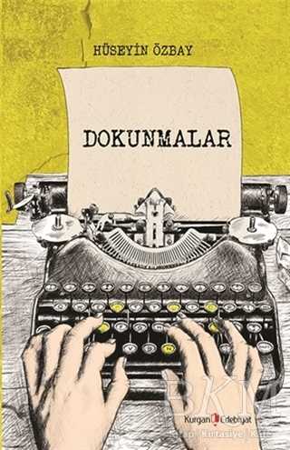 Dokunmalar - Kurgan Edebiyat