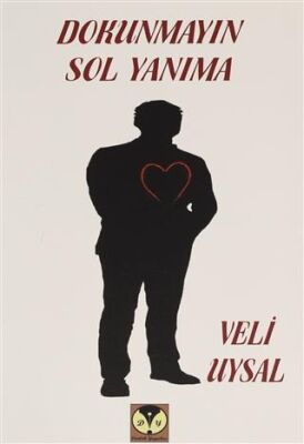 Dokunmayın Sol Yanıma - 1