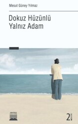 Dokuz Hüzünlü Yalnız Adam - Anatolia Kitap