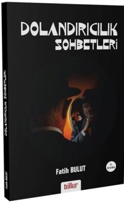 Dolandırıcılık Sohbetleri - 1