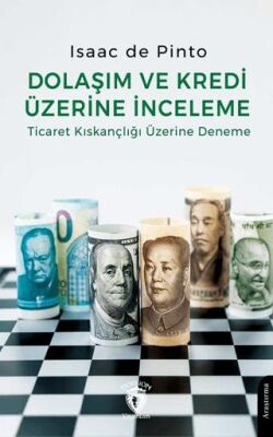 Dolaşım ve Kredi Üzerine İnceleme Ticaret Kıskançlığı Üzerine Deneme - 1