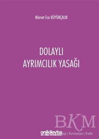 Dolaylı Ayrımcılık Yasağı - 1