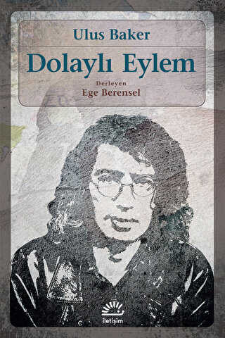 Dolaylı Eylem - İletişim Yayınevi