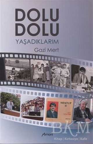 Dolu Dolu Yaşadıklarım - Armoni Yayıncılık