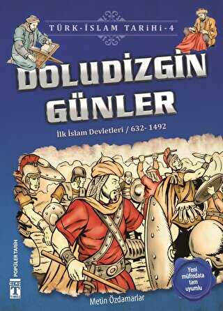 Doludizgin Günler - Türk - İslam Tarihi 4