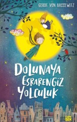 Dolunaya Esrarengiz Yolculuk - Carpe Diem Kitapları