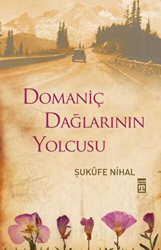 Domaniç Dağlarının Yolcusu - Timaş Yayınları