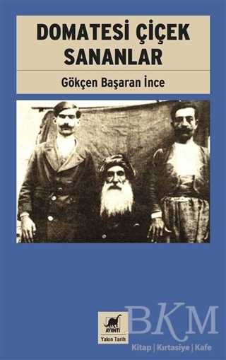 Domatesi Çiçek Sananlar - Ayrıntı Yayınları