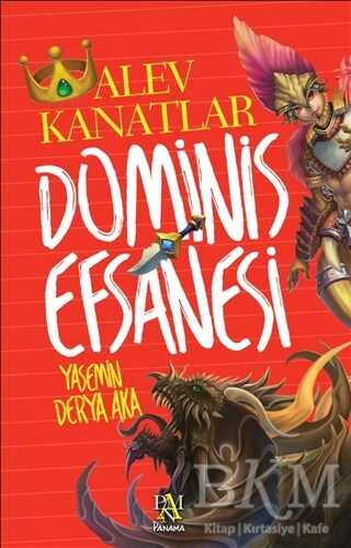 Dominis Efsanesi: Alev Kanatlar - Panama Yayıncılık
