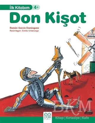Don Kişot - İlk Kitabım - 1001 Çiçek Kitaplar
