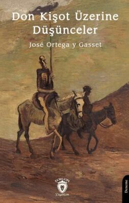 Don Kişot Üzerine Düşünceler - 1