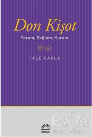 Don Kişot Yorum, Bağlam, Kuram - İletişim Yayınevi