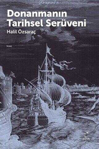 Donanmanın Tarihsel Serüveni - Doruk Yayınları