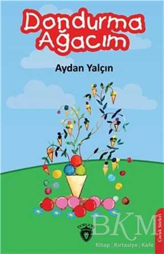 Dondurma Ağacım - Dorlion Yayınları