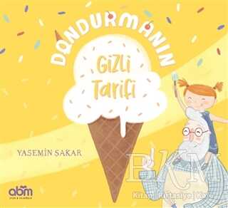 Dondurmanın Gizli Tarifi - Abm Yayınevi
