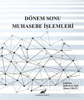 Dönem Sonu Muhasebe İşlemleri - Paradigma Akademi Yayınları